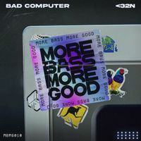Bad Computer - <32n