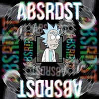 ABSRDST - Rick and Morty