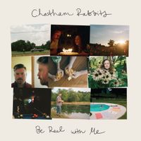 Chatham Rabbits - Be Real With Me