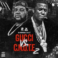 Da Honorable C.N.O.T.E. & Gucci Mane - C-Note Vs. Gucci 2