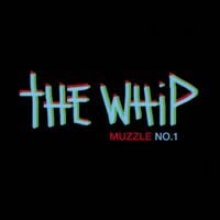 The Whip - Muzzle No. 1