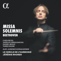 Jérémie Rhorer - Beethoven: Missa solemnis