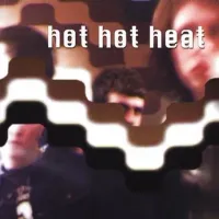 Hot Hot Heat - Scenes One Through Thirteen