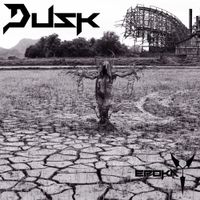 Dusk - Epoka