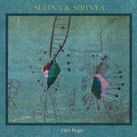 Selina And Sirinya - Two Bugs