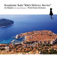 久石譲 [Joe Hisaishi] - Symphonic Suite &ldquo;Kiki&rsquo;s Delivery Service&rdquo;