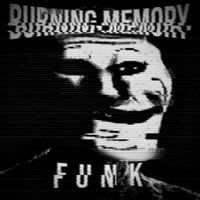 DJ FKU - BURNING MEMORY FUNK