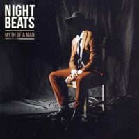 Night Beats - Myth of a Man