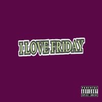 iLOVEFRiDAY - I Love Friday