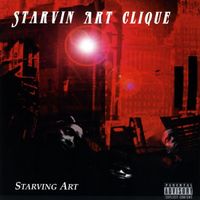 Starvin Art Clique - Starvin Art