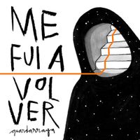 Guardarraya - Me Fui A Volver
