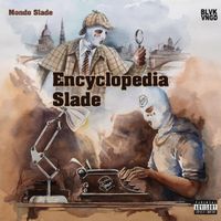 Mondo Slade - Encyclopedia Slade