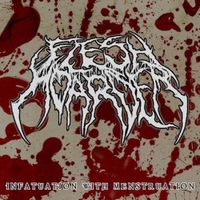 Flesh Hoarder - Infatuation with Menstruation