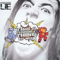 Four Letter Lie - What a Terrible Thing to Say