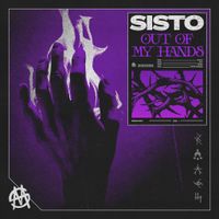 SISTO - Out Of My Hands