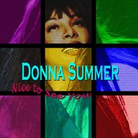 Donna Summer - Nice to See You