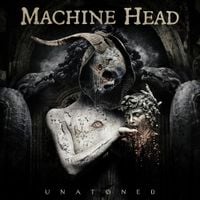 Machine Head - UNAT&Oslash;NED