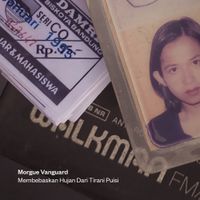 Morgue Vanguard - Membebaskan Hujan Dari Tirani Puisi