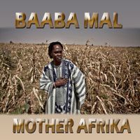 Baaba Maal - Mother Afrika