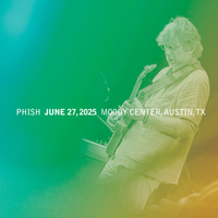 Phish - Jun. 27, 2025 | Moody Center, Austin, TX