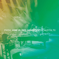 Phish - Jun. 28, 2025 | Moody Center, Austin, TX