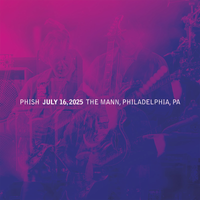 Phish - Jul. 16, 2025 | TD Pavilion at the Mann, Philadelphia, PA