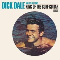 Dick Dale and His Del-Tones - King of the Surf Guitar