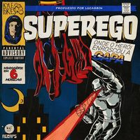Kyle Fortes - Superego: Onde o Her&oacute;i Enroscou a Capa