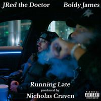 Boldy James - Running Late