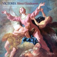 Lay Clerks Of Westminster Cathedral - Victoria: Missa Gaudeamus