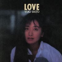 斉藤由貴 [Yuki Saitō] - Love