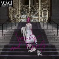 Velvet Condom - vanity and revolt