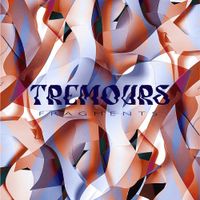 Tremours - Fragments