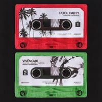 Yunk Vino - Pool Party - Viv&ecirc;ncias