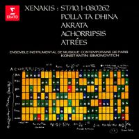 Ensemble Instrumental de Musique Contemporaine de Paris - ST/10, 1-080262; Polla ta dhina; Akrata; Achorripsis; Atr&eacute;es