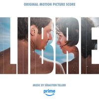 S&eacute;bastien Tellier - Libre (Original Motion Picture)