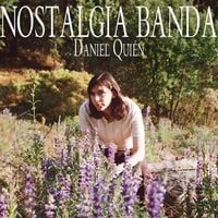 Daniel Qui&eacute;n - Nostalgia Banda