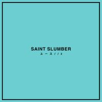 Saint Slumber - YOUTH//2