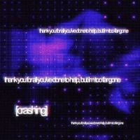 [crashing] - thank you for all you've done to help, but i'm too far gone