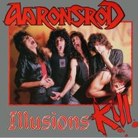 AARONSROD - Illusions Kill