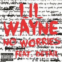 Lil Wayne - No Worries