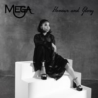 Mega - Honour and Glory