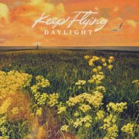 Keep Flying - Daylight