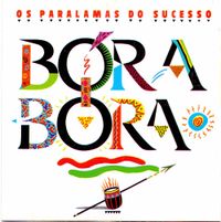 Os Paralamas do Sucesso - Bora Bora