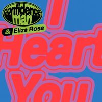 Confidence Man - I HEART YOU