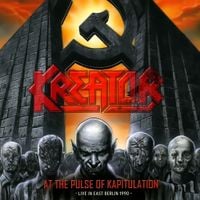 Kreator - At the Pulse of Kapitulation: Live in East Berlin 1990