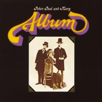 Peter, Paul and Mary - The Peter, Paul and Mary Album