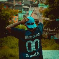 DJ Aguilar - Direto do Alto Vol 1
