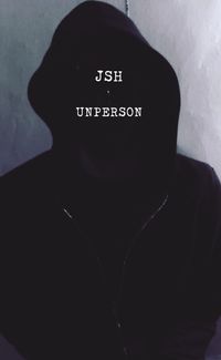 JSH - Unperson