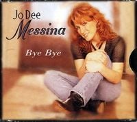 Jo Dee Messina - Bye Bye